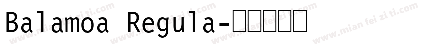 Balamoa Regula字体转换